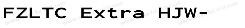 FZLTC Extra HJW字体转换